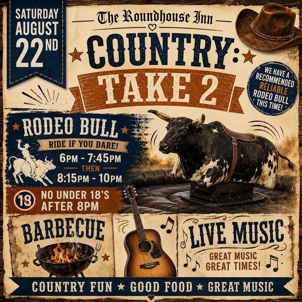 Country: Take 2 poster — rodeo bull from 6pm to 7.45pm, live music and barbecue from 8.15pm to 10pm, no under 18s after 8pm